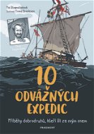 10 odvážných expedic - Elektronická kniha