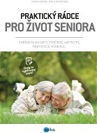 Praktický rádce pro život seniora - Elektronická kniha