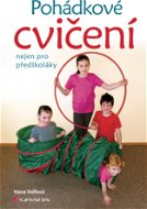 Pohádkové cvičení nejen pro předškoláky - Elektronická kniha