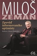 Miloš Zeman - Zpověď informovaného optimisty - E-kniha