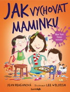 How to raise mommy - Ebook