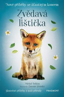 Nové příběhy se šťastným koncem – Zvědavá lištička - Elektronická kniha