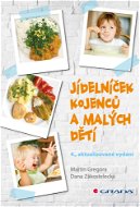 Jídelníček kojenců a malých dětí - Elektronická kniha