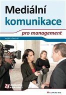 Mediální komunikace pro management - Elektronická kniha