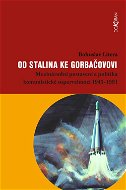 Od Stalina ke Gorbačovovi - Elektronická kniha