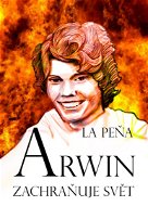 Arwin zachraňuje svět - Elektronická kniha