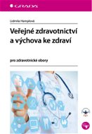 Veřejné zdravotnictví a výchova ke zdraví - Elektronická kniha