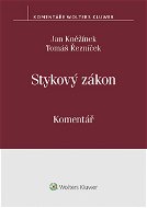 Stykový zákon (č. 300/2017 Sb.). Komentář - Elektronická kniha