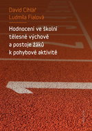 Hodnocení ve školní tělesné výchově a postoje žáků k pohybové aktivitě - Elektronická kniha