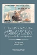 Checoslovaquia, Europa Central y América Latina. El periodo de entreguerras - Elektronická kniha