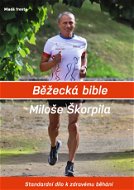 Běžecká bible Miloše Škorpila - Elektronická kniha
