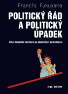 Politický řád a politický úpadek - Elektronická kniha