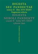 Digesta seu Pandectae. tomus II. / Digesta neboli Pandekty. svazek II. - Elektronická kniha