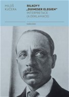 Rilkovy „Duineser Elegien“- Interpretace (a deklamace) - Elektronická kniha
