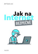 Jak na Internet - bezpečně - Ebook