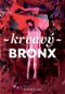 Krvavý Bronx - Elektronická kniha