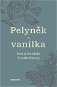 Pelyněk a vanilka - Elektronická kniha