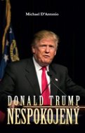Donald Trump: Nespokojený - Elektronická kniha