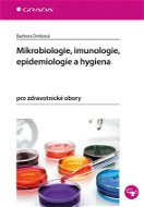 Mikrobiologie, imunologie, epidemiologie a hygiena - Elektronická kniha