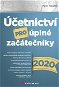 Účetnictví pro úplné začátečníky 2020 - Elektronická kniha