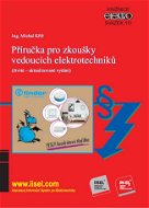 Příručka pro zkoušky vedoucích elektrotechniků - Elektronická kniha