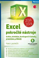 Excel 2016 a 2019 - pokročilé nástroje - Elektronická kniha