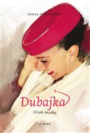 Dubajka – příběh letušky - Elektronická kniha