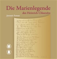 Die Marienlegende des Heinrich Clusenere - Elektronická kniha