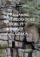 Významné geologické lokality Moravy a Slezska - Elektronická kniha