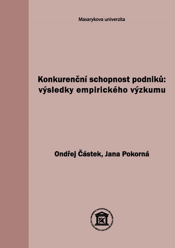 Konkurenční schopnost podniků: výsledky empirického výzkumu - Elektronická kniha - Main image