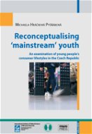 Reconceptualising ‘mainstream’ youth - Elektronická kniha