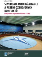 Severoatlantická aliance a řešení ozbrojených konfliktů - Elektronická kniha