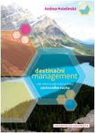 Destinační management jako nástroj regionální politiky cestovního ruchu - Elektronická kniha