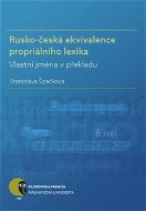 Rusko-česká ekvivalence propriálního lexika - Elektronická kniha