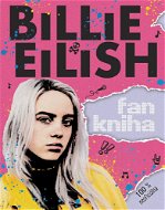 Billie Eilish: Fankniha (100% neoficiálna) - Elektronická kniha