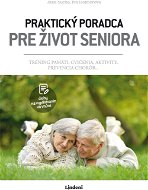 Praktický poradca pre život seniora - Elektronická kniha
