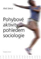 Pohybové aktivity pohledem sociologie - Elektronická kniha