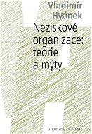 Neziskové organizace: teorie a mýty - Elektronická kniha