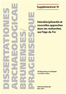 Interdisciplinarité et nouvelles approches dans les recherches sur l’âge du Fer - Elektronická kniha