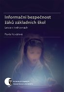 Informační bezpečnost žáků základních škol - Elektronická kniha