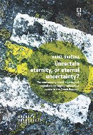 Uncertain eternity, or eternal uncertainty? - Elektronická kniha