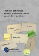 Problém delimitace některých slovotvorných postupů a prostředků ve španělštině - Elektronická kniha