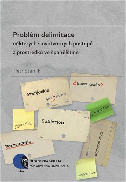 Problém delimitace některých slovotvorných postupů a prostředků ve španělštině