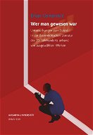 Wer man gewesen war. Untersuchungen zum Suizid in der österreichischen Literatur des 20. Jahrhundert - Elektronická kniha