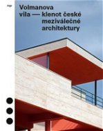 Volmanova vila - klenot české meziválečné architektury - Elektronická kniha