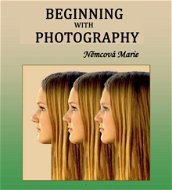 Beginning with photography - Elektronická kniha