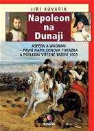 Napoleon na Dunaji - Elektronická kniha