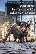 Wall Street, banky a americká zahraniční politika - Elektronická kniha