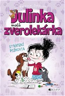 Julinka – malá zverolekárka 7 – Stratení psíkovia - Elektronická kniha