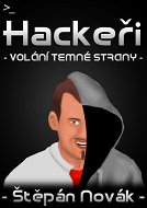 Hackeři - volání temné strany - Elektronická kniha
